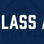 CLASS A" stands out clearly, with the words "TAYLOR MADE TRUCK DRIVING SCHOOL" faintly seen in the background. - Taylor Made Truck Driving School